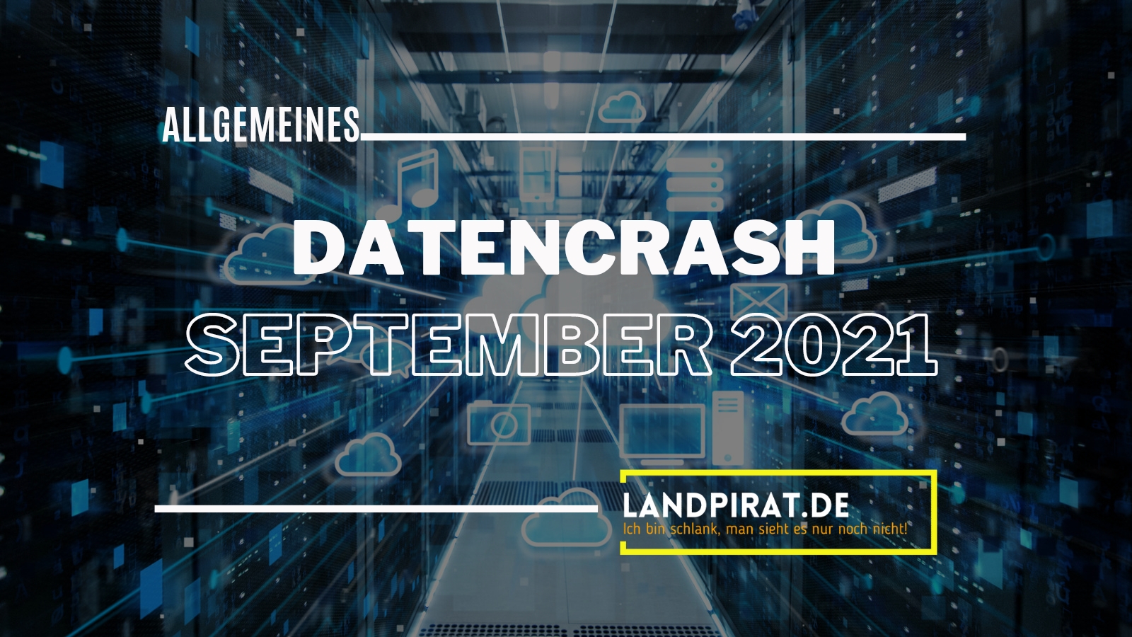 Großer Datencrash auf landpirat.de im September 2021