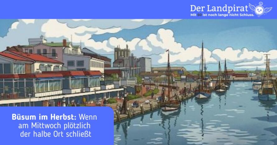 Büsum im Herbst: Wenn am Mittwoch plötzlich der halbe Ort schließt