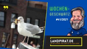 Read more about the article Wochen-Geschwätz #41/2021