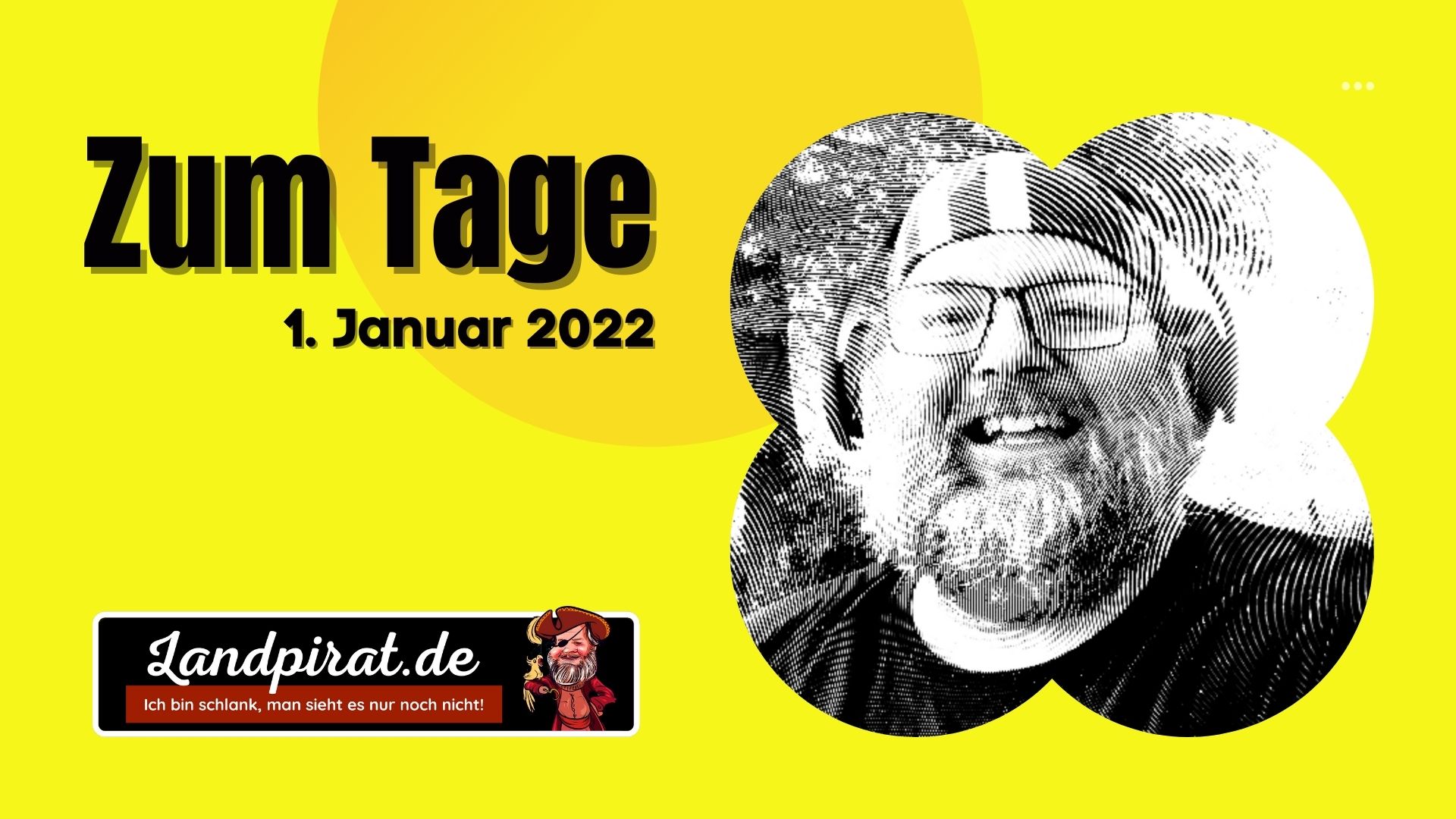 You are currently viewing Zum Tage – 01. Januar 2022