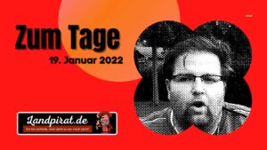 Read more about the article Zum Tage – 19. Januar 2022