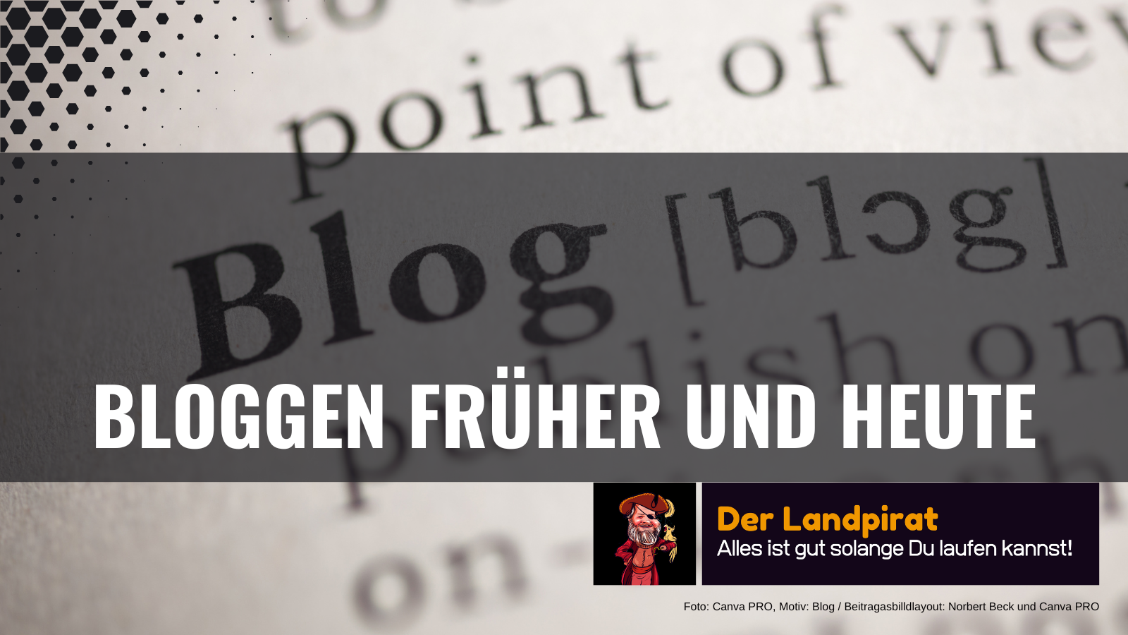 Bloggen früher und heute