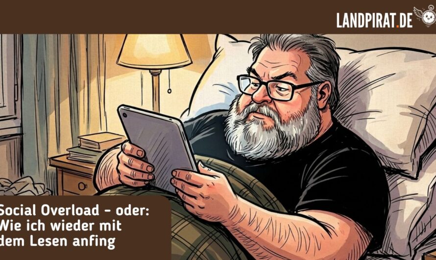 Social Overload – oder: Wie ich wieder mit dem Lesen anfing